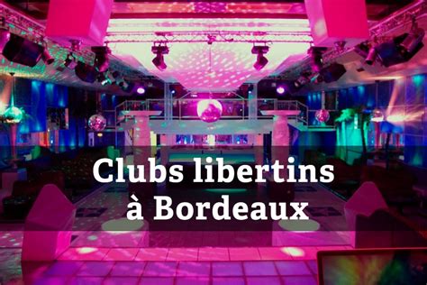 club echangiste bordeau|LÔlà